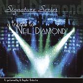 Signature Series: A Tribute to Neil Diamond