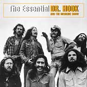 The Essential Dr. Hook & The Medicine Show
