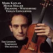 Paganini, Wieniawski: Violin Concertos / Kaplan, Miller