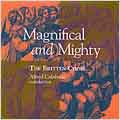 Magnifical and Mighty / Calabrese, Britten Choir