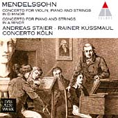 Mendelssohn: Concertos / Staier, Kussmaul, Concerto Cologne