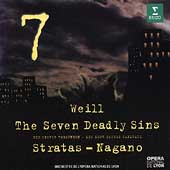 Weill: The Seven Deadly Sins / Stratas, Nagano