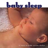 Baby Sleep - 24 tracks to soothe you into slumber Baby Sleep - 24 tracks to soothe you into slumber