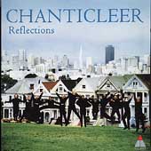 Chanticleer: Reflections - an Anniversay Celebration Chanticleer: Reflections - an Anniversay Celebration