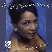 Barbara Carr/What A Woman Wants[1022]