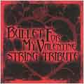 Bullet For My Valentine String Tribute