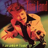 Toni Land/Karaoke King EP