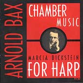 Bax: Chamber Music for Harp / Marcia Dickstein
