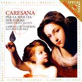 Caresana: Per La Nascita del Verbo / Antonio Florio(cond), Capella della Pieta de' Turchini, etc Caresana: Per La Nascita del Verbo / Antonio Florio(cond), Capella della Pieta de' Turchini, etc
