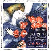 Podgaits: Missa Veris / Ponomarev, Vesna Childrens Choir Podgaits: Missa Veris / Ponomarev, Vesna Childrens Choir