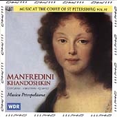 Music at the Court of St Petersburg Vol 6 - Manfredini, etc