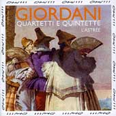 Giordani: Quartetti e Quintette / L'Astree