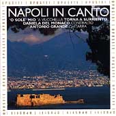 Napoli in Canto - 'O Sole Mio, etc / Daniela del Monaco