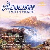 Mendelssohn: Works for Orchestra