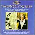 Taverner to Tavener - 5 Centuries of Music at Christ Church
