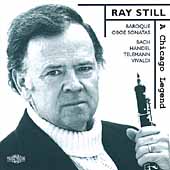 Ray Still - A Chicago Legend - Bach, Handel, Telemann, et al