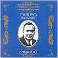 Prima Voce - Caruso in Ensemble Prima Voce - Caruso in Ensemble