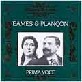 Prima Voce - Eames & Plancon