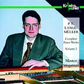 Lange-Mueller: Complete Piano Works Vol 2 / Morten Mogensen Lange-Mueller: Complete Piano Works Vol 2 / Morten Mogensen