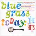 Bluegrass Today - The Hits