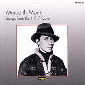 Meredith Monk: Songs from the Hill / Tablet