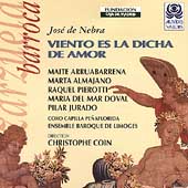 Nebra: Viento es la dicha de amor / Christophe Coin, et al Nebra: Viento es la dicha de amor / Christophe Coin, et al