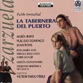 Sorozabal: La Tabernera Del Puerto / Maria Bayo(S), Placido Domingo(T), Victor Pablo Perez(cond), Galicia Symphony Orchestra, etc 