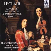 Leclair: Sonates pour violon & basse continue Livre IV Leclair: Sonates pour violon & basse continue Livre IV