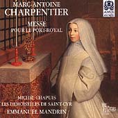 Charpentier: Messe pour le Port-Royal / Mandrin, Chapuis