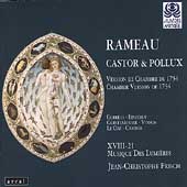 Rameau: Castor & Pollux / XVIII-21, Musique des Lumieres Rameau: Castor & Pollux / XVIII-21, Musique des Lumieres