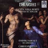 Draghi: La Vita Nella Morte / Coin, Ensemble Baroque Limoges Draghi: La Vita Nella Morte / Coin, Ensemble Baroque Limoges