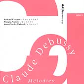 Debussy: Melodies / Bernard Kruysen, Poulenc, Richard