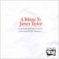 A Tribute to James Taylor