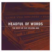 Headful Of Words: The Best Of CVS Vol. 1