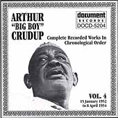 Arthur 'Big Boy' Crudup Vol.4