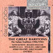 The Great Baritones - The Italian Tradition 1906-1945