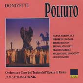 Donizetti: Poliuto / Latham-Koenig, Bruson, Connell, et al