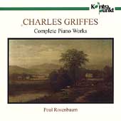 Griffes: Complete Piano Works / Paul Rosenbaum