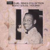 The Earl Hines Collection: Piano Solos 1928-1940