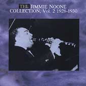 The Jimmie Noone Collection: Vol. 2 1928-1930