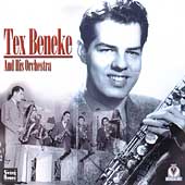 Tex Beneke & His Orchestra 1946-1949 Tex Beneke & His Orchestra 1946-1949