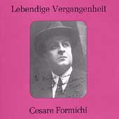 Lebendige Vergangenheit - Renato Brogi; H. de Fontenailles; Umberto Giordano, etc / Cesare Formichi(Br), Harty Sir Hamilton Harty(cond), Albert W. Ketelbey(cond), etc Lebendige Vergangenheit - Renato Brogi; H. de Fontenailles; Umberto Giordano, etc / Cesare Formichi(Br), Harty Sir Hamilton Harty(cond), Albert W. Ketelbey(cond), etc