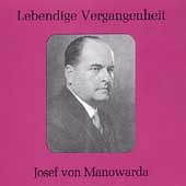 Lebendige Vergangenheit - Josef von Manowarda