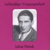 Lebendige Vergangenheit - Julius Patzak Lebendige Vergangenheit - Julius Patzak