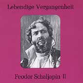 Lebendige Vergangenheit - Feodor Schaljapin Vol 2