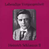 Lebendige Vergangenheit - Heinrich Schlusnus Vol 2