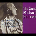 The Great Michael Bohnen - Rossini, Verdi, Weber, et al The Great Michael Bohnen - Rossini, Verdi, Weber, et al