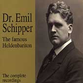 Dr. Emil Schipper - The famous Heldenbariton Dr. Emil Schipper - The famous Heldenbariton