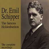 Dr. Emil Schipper - The famous Heldenbariton