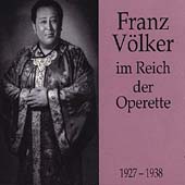 Franz Voelker im Reich der Operette 1927-1938